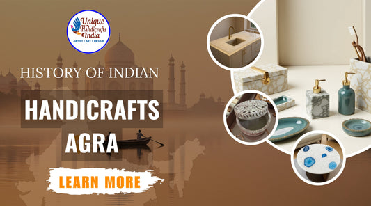History of Indian Handicrafts Agra: A Legacy of Art and Culture